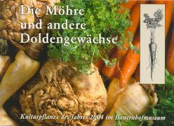 Die Möhre und andere Doldengewächse von Goetz,  Karin, Kettemann,  Otto, Kutter,  Tanja, Zeller,  Monika