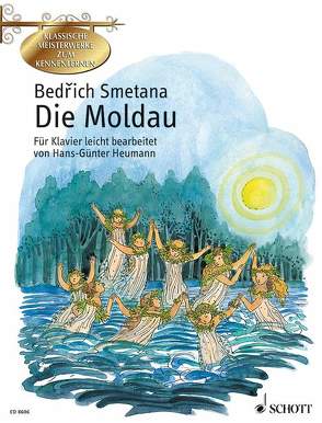 Die Moldau von Heumann,  Hans Günter, Smetana,  Bedrich, Smith,  Brigitte