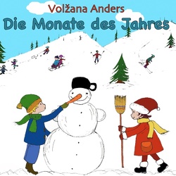 Die Monate des Jahres von Anders,  Volzana