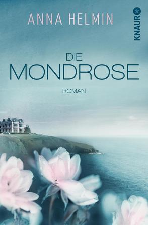 Die Mondrose von Helmin,  Anna