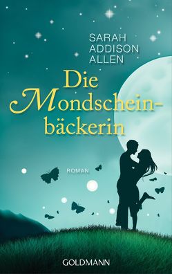 Die Mondscheinbäckerin von Allen,  Sarah Addison, Hauser,  Sonja