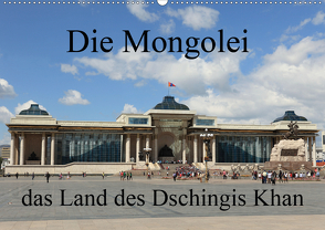 Die Mongolei das Land des Dschingis Khan (Wandkalender 2021 DIN A2 quer) von Brack,  Roland