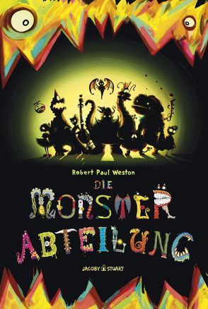 Die Monsterabteilung von Lydon,  Zack, Stuart,  Nicola T, Weston,  Robert Paul