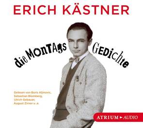 Die Montagsgedichte CD von Aljinovic,  Boris, Blomberg,  Sebastian, Gebauer,  Ulrich, Hanisch,  Volker, Illert,  Ursula, Jäger,  Simon, Kaempfe,  Peter, Kaestner,  Erich, Kreye,  Walter, Petri,  Nina, Wawrczeck,  Jens, Zirner,  August