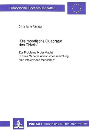 «Die moralische Quadratur des Zirkels» von Altvater,  Christiane