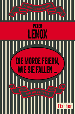 Die Morde feiern, wie sie fallen … von Lenox,  Peter