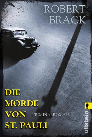 Die Morde von St. Pauli (Alfred-Weber-Krimi 2) von Brack,  Robert