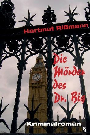 Die Mörder des Dr. Big von Rissmann,  Hartmut