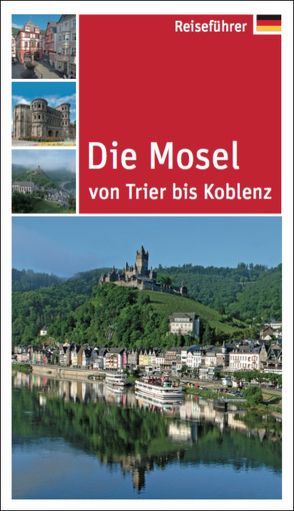 Die Mosel von Crasemann,  Johan, Dohrmann,  Rainer