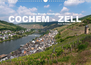 Die Mosel – Landkreis Cochem – Zell (Wandkalender 2023 DIN A3 quer) von Schickert,  Peter