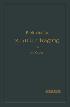 Die Motoren, Umformer und Transformatoren von Kyser,  Herbert