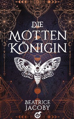 Die Mottenkönigin von Jacoby,  Beatrice