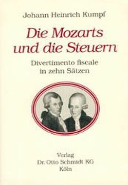 Die Mozarts und die Steuern von Kumpf,  Johann H