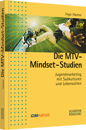 Die MTV-Mindset-Studien von Hamm,  Ingo