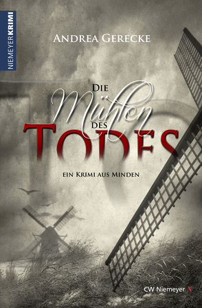 Die Mühlen des Todes von Gerecke,  Andrea