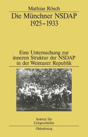 Die Münchner NSDAP 1925–1933 von Rösch,  Mathias