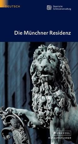 Die Münchner Residenz