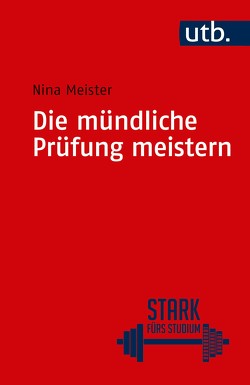 Die mündliche Prüfung meistern von Meister,  Nina