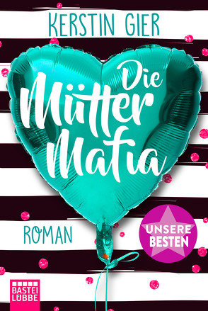 Die Mütter-Mafia von Gier,  Kerstin