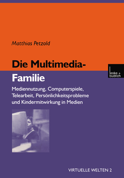 Die Multimedia-Familie von Petzold,  Matthias