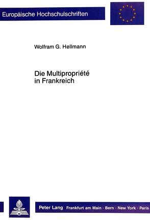 Die Multipropriété in Frankreich von Hellmann,  Wolfram