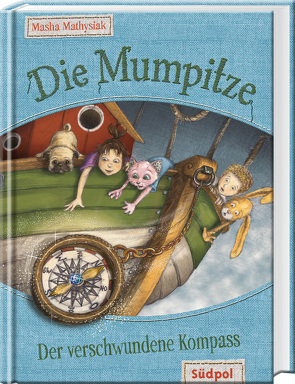 Die Mumpitze – Der verschwundene Kompass von Kommoß,  Angela, Matysiak,  Mascha