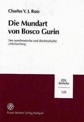 Die Mundart von Bosco Gurin von Russ,  Charles J.