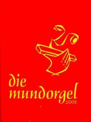 Die Mundorgel – Textausgabe von Corbach,  Dieter, Corbach,  Irene, Flimm,  Jürgen, Iseke,  Ulrich, Tötemeyer,  Hans G, Wieners,  Peter