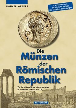 Die Münzen der Römischen Republik von Albert,  Rainer