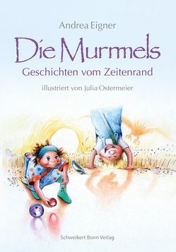 Die Murmels von Eigner,  Andrea, Ostermeier,  Julia