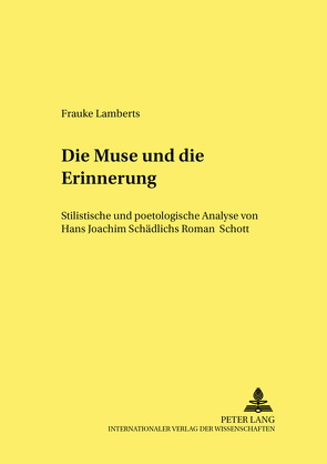 Die Muse und die Erinnerung von Lamberts,  Frauke