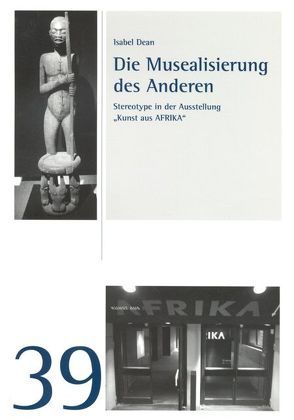 Die Musealisierung des Anderen von Dean,  Isabel