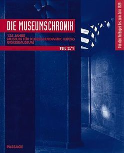 Die Museumschronik von den Anfängen bis zum Jahr 1929 von Camphausen,  Ute, Hoyer,  Eva Maria, Thormann,  Olaf