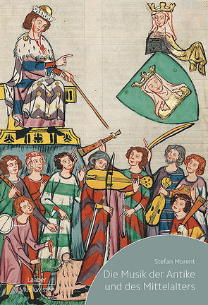 Die Musik der Antike und des Mittelalters von Morent,  Stefan
