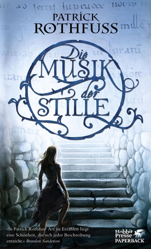 Die Musik der Stille von Rothfuss,  Patrick, Schwarzer,  Jochen, Simonetti,  Marc