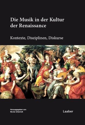 Die Musik in der Kultur der Renaissance von Schwindt,  Nicole