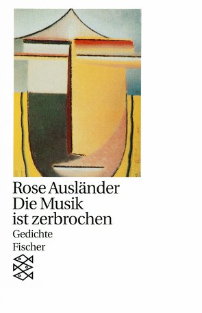 Die Musik ist zerbrochen von Ausländer,  Rose