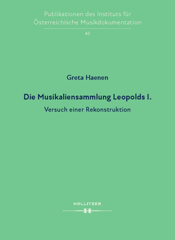 Die Musikaliensammlung Leopolds I. von Haenen,  Greta