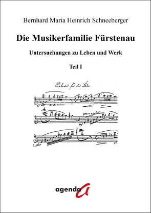 Die Musikerfamilie Fürstenau von Schneeberger,  Bernhard