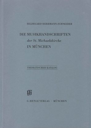 KBM 7 Die Musikhandschriften der St. Michaelskirche in München von Herrmann-Schneider,  Hildegard