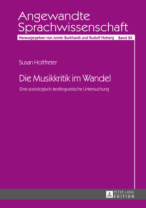 Die Musikkritik im Wandel von Holtfreter,  Susan