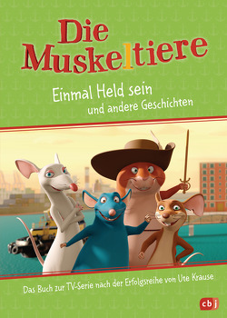 Die Muskeltiere – Einmal Held sein von Krause,  Ute, Stein,  Maike