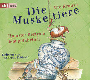 Die Muskeltiere – Hamster Bertram lebt gefährlich von Fröhlich,  Andreas, Krause,  Ute