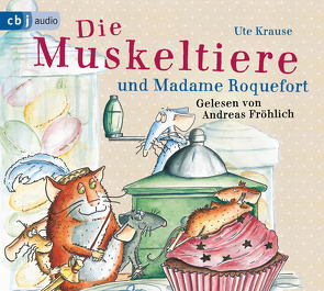 Die Muskeltiere und Madame Roquefort von Fröhlich,  Andreas, Krause,  Ute