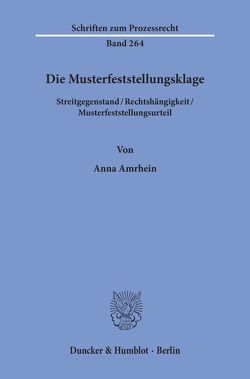 Die Musterfeststellungsklage. von Amrhein,  Anna