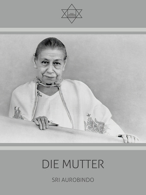 Die Mutter von Aurobindo,  Sri