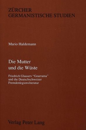 Die Mutter und die Wüste von Haldemann,  Mario