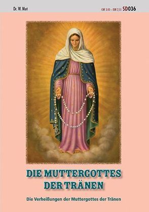 Die Muttergottes der Tränen von Mut,  W.