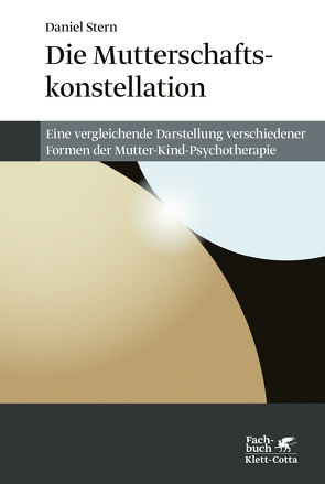 Die Mutterschaftskonstellation von Stern,  Daniel, Vorspohl,  Elisabeth