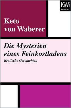 Die Mysterien eines Feinkostladens von Waberer,  Keto von